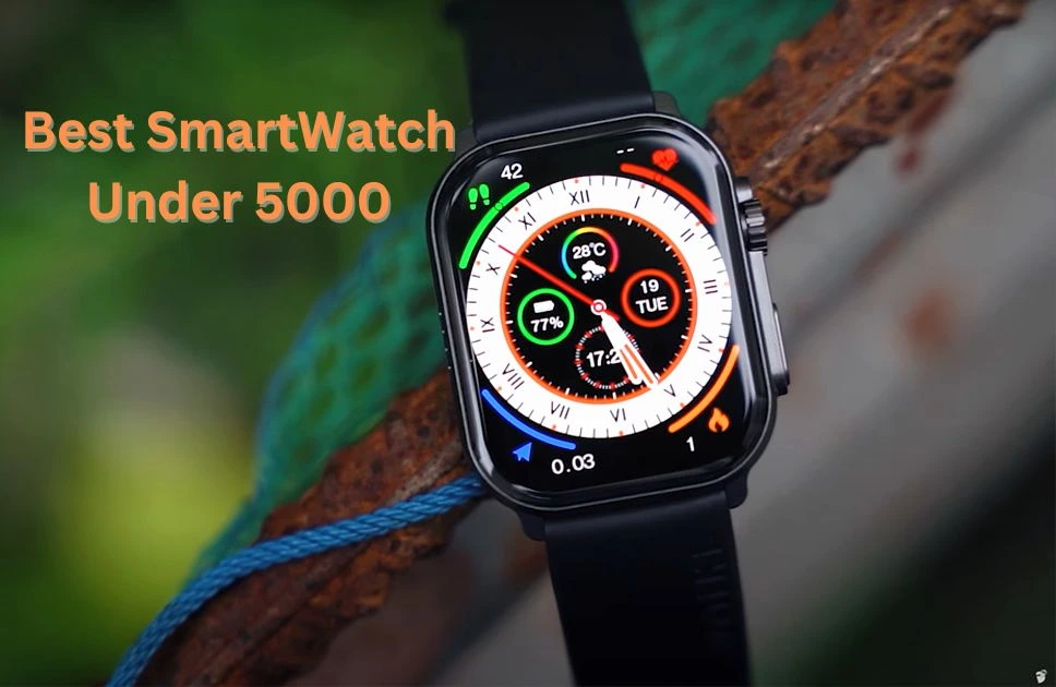 Best smartwatch in 5000 online