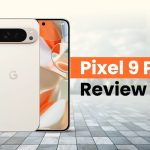 Pixel 9 Pro Review